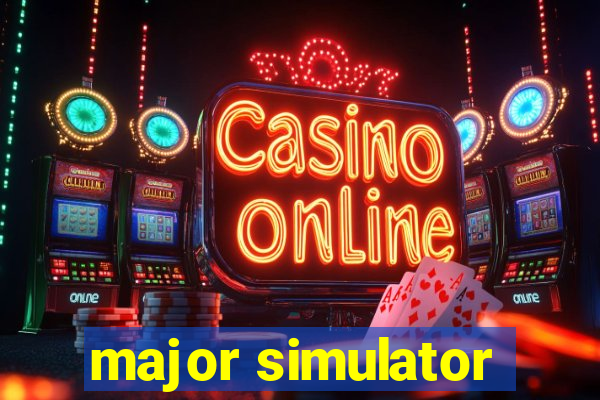 major simulator